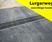 Lurgerweg, wenn Bürger handeln. Bild mit Text und Rigol
